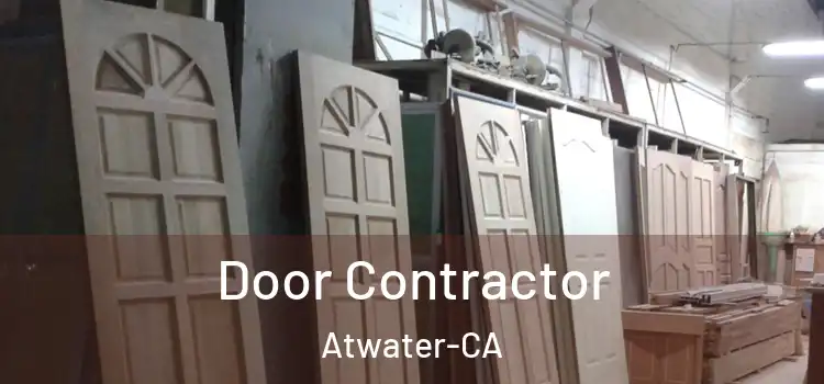  Door Contractor Atwater-CA